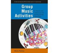 Maria Ramey Group Music Activities for Adults with Intellectual and (Tascabile)