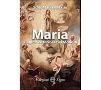 Maria Regina vittoriosa del mondo