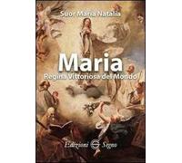 Maria Regina vittoriosa del mondo