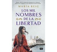 María Reig Los mil nombres de la libertad / The Thousand Name (Copertina rigida)