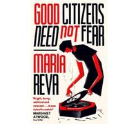 Maria Reva Good Citizens Need Not Fear (Tascabile)