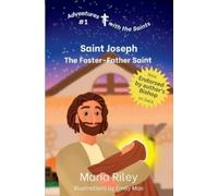 Maria Riley Saint Joseph (Tascabile) Adventures with the Saints