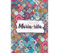Maria-rita: Taccuino A5 | Nome personalizzato Maria-rita | Regalo di compleanno per moglie mamma sorella figlia ... | Design: fiori etnici | 120 pagine a righe, piccolo formato A5 (14.8 x 21 cm)