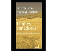 María Robben Anselm Grün Limites Sanadores (Tascabile) Anselm Grün