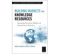 Maria Rosaria Della Per Building Markets for Knowledge Resour (Copertina rigida)