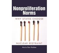Maria Rost Rublee Nonproliferation Norms (Tascabile)