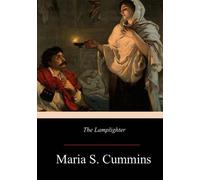 Maria S. Cummins The Lamplighter (Tascabile)