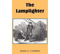 Maria S Cummins The Lamplighter (Tascabile)