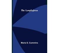 Maria S Cummins The Lamplighter (Tascabile)