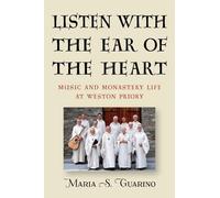 Maria S. Guarino Listen with the Ear of the Heart (Copertina rigida)