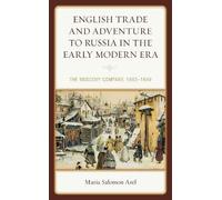 Maria Salomon A English Trade and Adventure to Russia in the Early M (Tascabile)