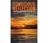 Maria Savala-Mahany Conscious Reflection (Tascabile)