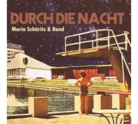 Maria Schüritz & Band - Durch die Nacht