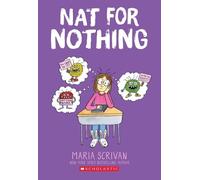 Maria Scrivan Nat for Nothing: A Graphic Novel (Nat Enough #4) (Tascabile)