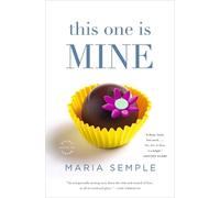 Maria Semple This One Is Mine (Tascabile)