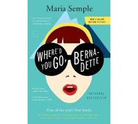 Maria Semple Where'd You Go, Bernadette (Tascabile)