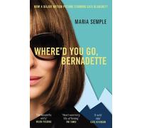 Maria Semple Where'd You Go, Bernadette (Tascabile)