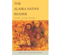Maria Sháa Tláa Williams The Alaska Native Reader (Tascabile) World Readers