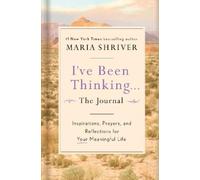 Maria Shriver I've Been Thinking: A Journal (Copertina rigida)