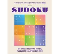Maria Shriver Patric 200 Stress-Relieving Sudoku Puzzles to S (Copertina rigida)