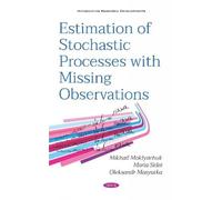 Maria Sidei Mikhail Mokl Estimation of Stochastic Processes (Copertina rigida)