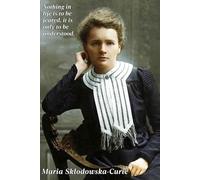 Maria Sklodowska - Curie: Motivational and inspirational notebook with positive affirmations; inspiring quotes by famous scientists