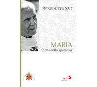 Maria. Stella della speranza
