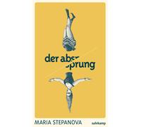 Maria Stepanova Der Absprung: Roman Vom Wunsch, aus der Wel (Copertina rigida)