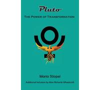 Maria Stiopei Pluto The Power of Transformation (Tascabile)