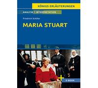 Maria Stuart - Textanalyse und Interpretation: mit Zusammenfassung, Inhaltsangabe, Charakterisierung, Szenenanalyse und Prüfungsaufgaben uvm.: 5