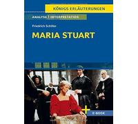 Maria Stuart von Friedrich Schiller: Textanalyse und Interpretation