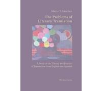 Maria T. Sanchez The Problems of Literary Translation (Tascabile)