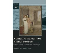 Maria Tamboukou Nomadic Narratives, Visual Forces (Copertina rigida)