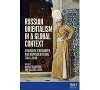 Maria Taroutina Russian Orientalism in a Global Context (Copertina rigida)