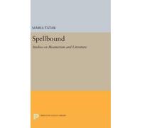 Maria Tatar Spellbound (Copertina rigida) Princeton Legacy Library