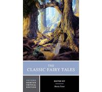 Maria Tatar The Classic Fairy Tales (Tascabile) Norton Critical Editions