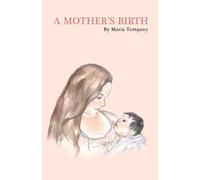 Maria Tempany A Mother's Birth (Tascabile)