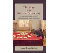 Maria Teresa DePaoli The Story of the Mexican Screenplay (Copertina rigida)
