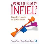 María Teresa Rajme Araceli Ayón ¿Por Qué Soy Infiel? (Tascabile)