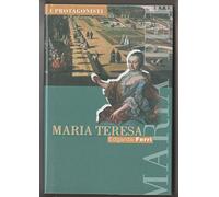 MARIA TERESA UNA DONNA AL POTERE-EDGARDA FERRI-ED.FAMIGLIA CRISTIANA COLLANA I PROTAGONISTI