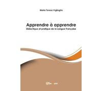 Maria Teresa Vi Apprendre à apprendre - Didactique et pratique de la (Tascabile)