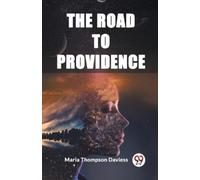 Maria Thompson Daviess The Road to Providence (Edition2023) (Tascabile)