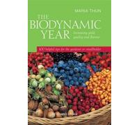 Maria Thun The Biodynamic Year (Tascabile)