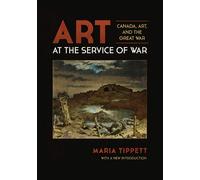Maria Tippett Art at the Service of War (Tascabile)