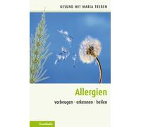 Maria Treben Allergien: Vorbeugen - erkennen - heilen (Gesund mit Ma (Tascabile)