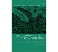 Maria Tzanou The Fundamental Right to Data Protection (Copertina rigida)
