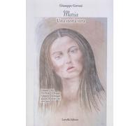 Maria. Una storia vera