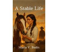 Maria V Badin A Stable Life (Tascabile)