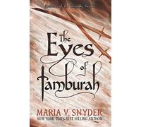 Maria V Snyder Eyes of Tamburah (Tascabile)