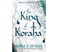 Maria V Snyder King of Koraha (Tascabile)